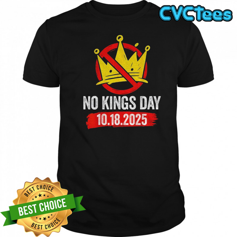 No Kings Day 2025 Anti Monarchy Crown Graphic shirt