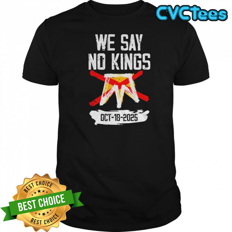 No Kings In America 18 October 2025 Anti Trump shirt