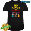 No Kings in America Protest shirt