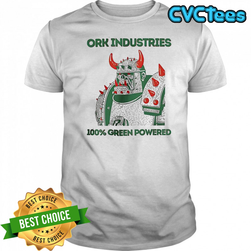Ork Industries 100% green powered shirt