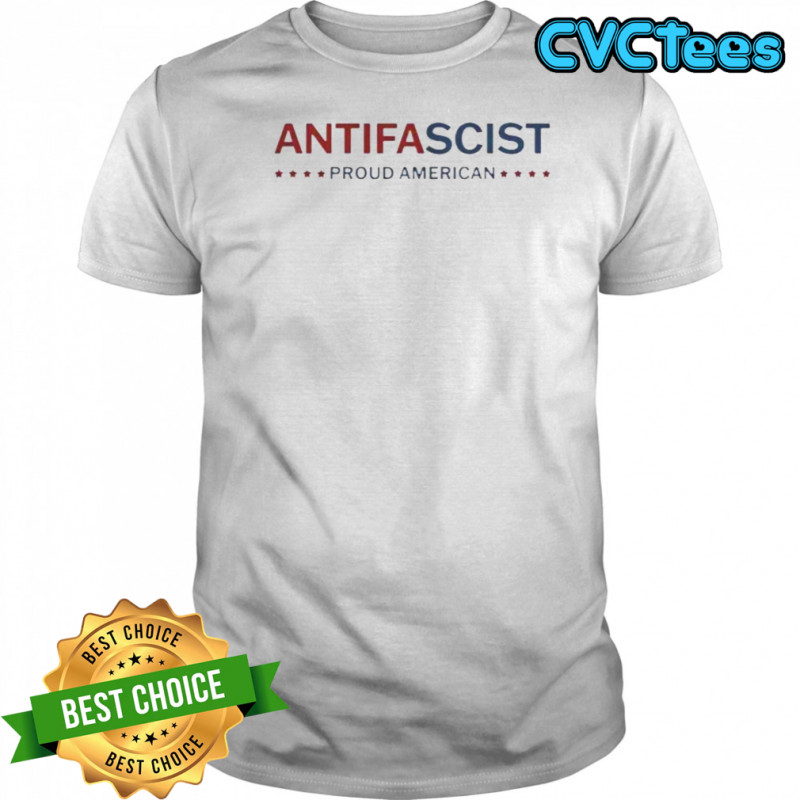 Proud American Antifa Antifascist Proud American T-Shirt