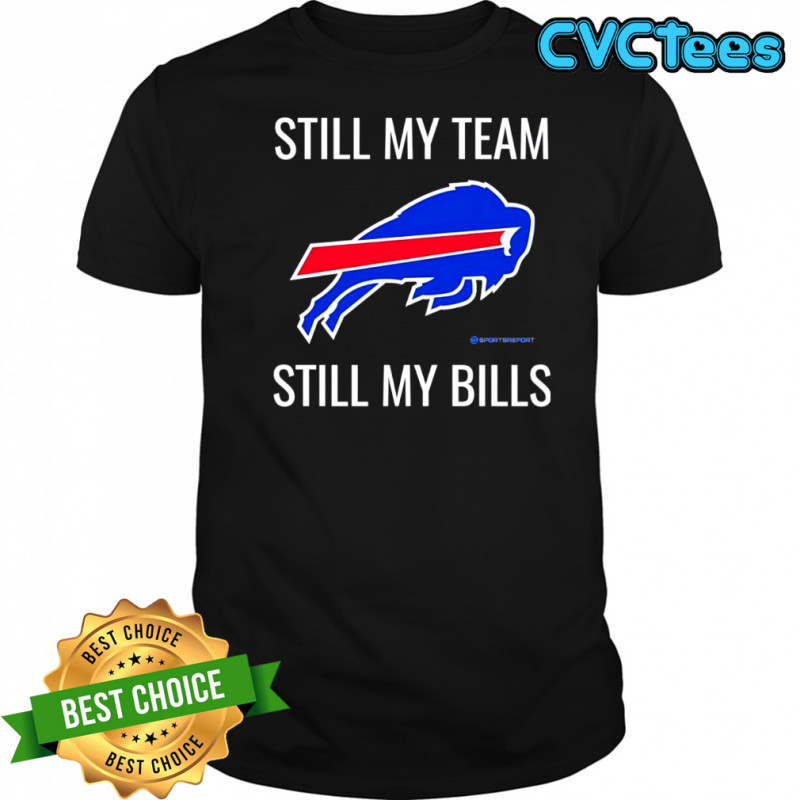 Still my team still my Buffalo Bills logo shirt