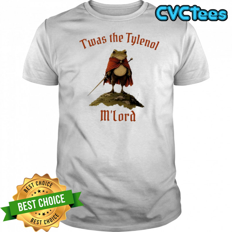 Twas The Tylenol Mlord Shirt