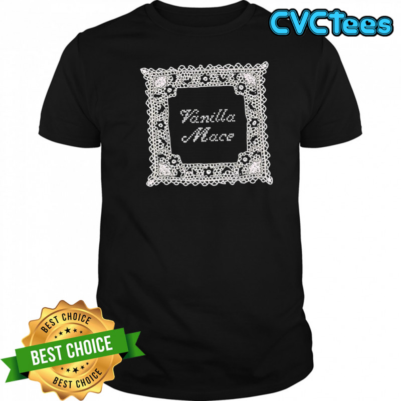 Vanillamace new T-shirts