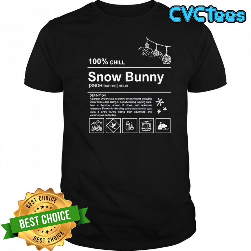 100% chill snow bunny shirt