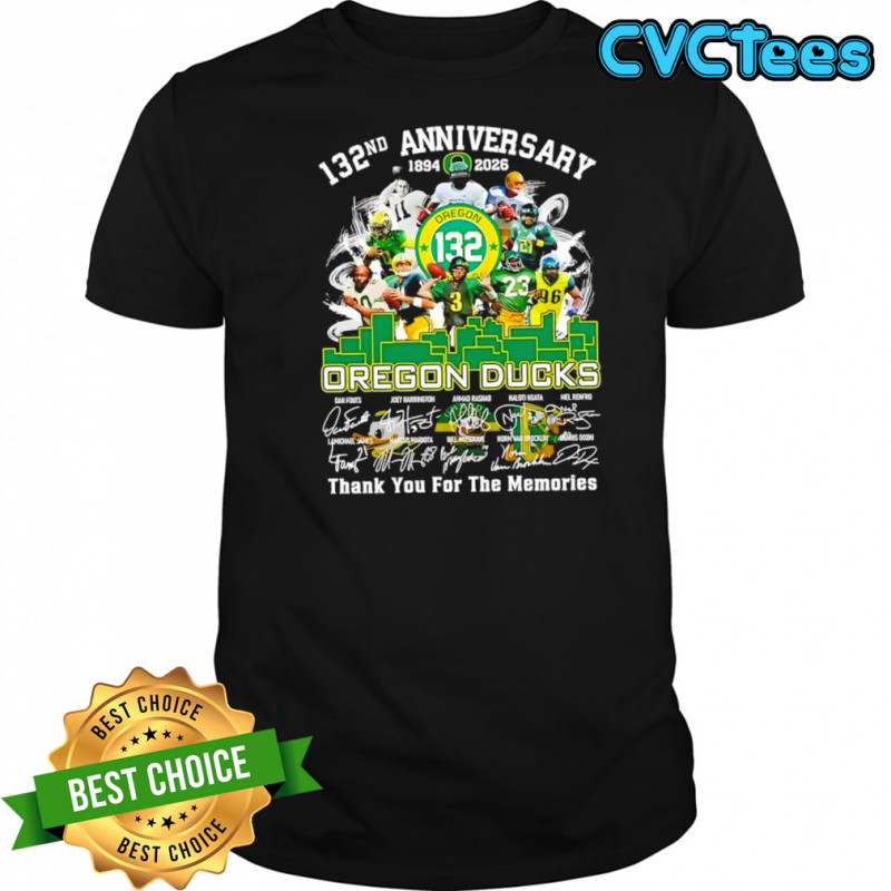 132nd anniversary of the Oregon Ducks Thank You For The Memories signatures players shirt