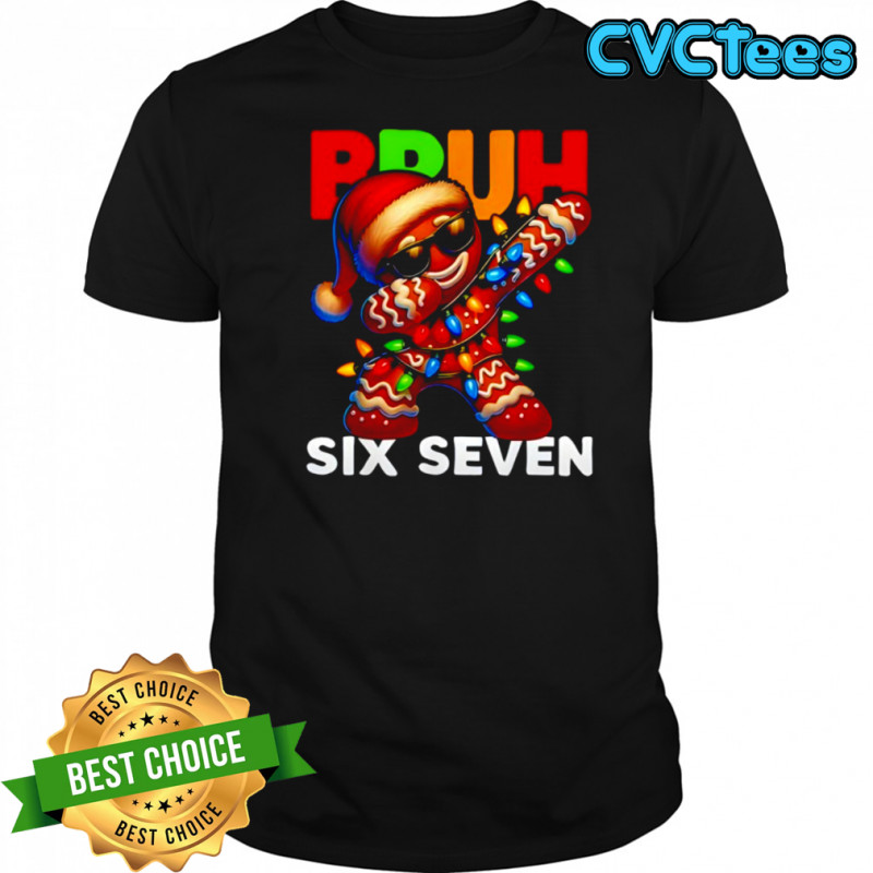 67 Christmas Bruh Funny 67 Gingerbread Dabbing Shirt