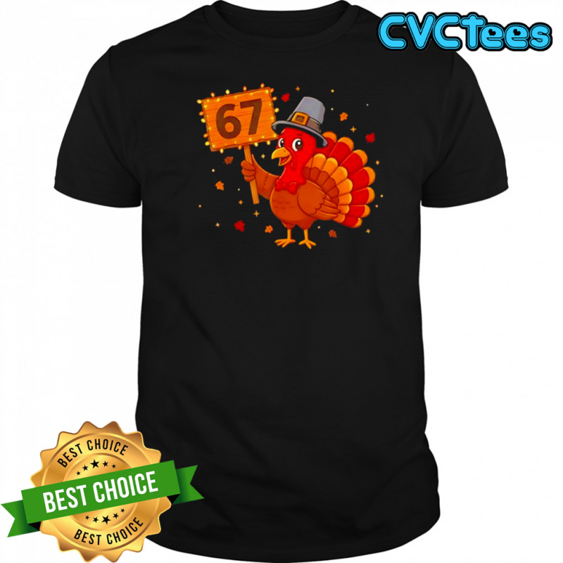 67 Funny Thanksgiving Turkey shirt