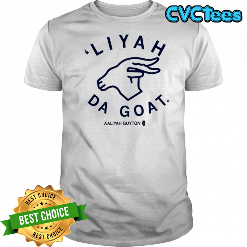 Aaliyah Guyton ‘liyah da goat shirt
