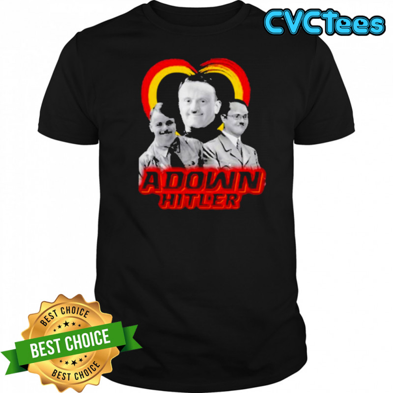 Adolf Hitler Adown Hitler T-shirt