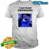 Akamu Na Ko I survived Drowning shirt