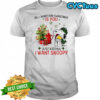 All I Want For Christmas Is You Just Kidding I Want Snoopy shirt