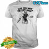 Are you not entertained Gladiator quote Roman Empire shirt