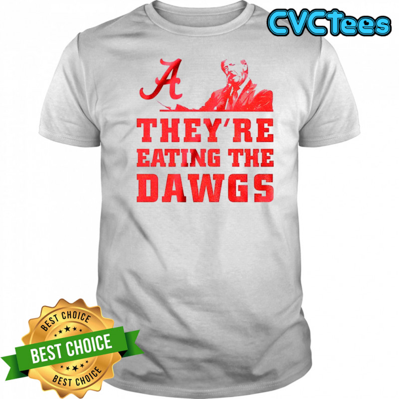 Bama Trump They’re eating the dawgs Alabama Crimson Tide football shirt