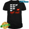 BCT OPT out cows shirt