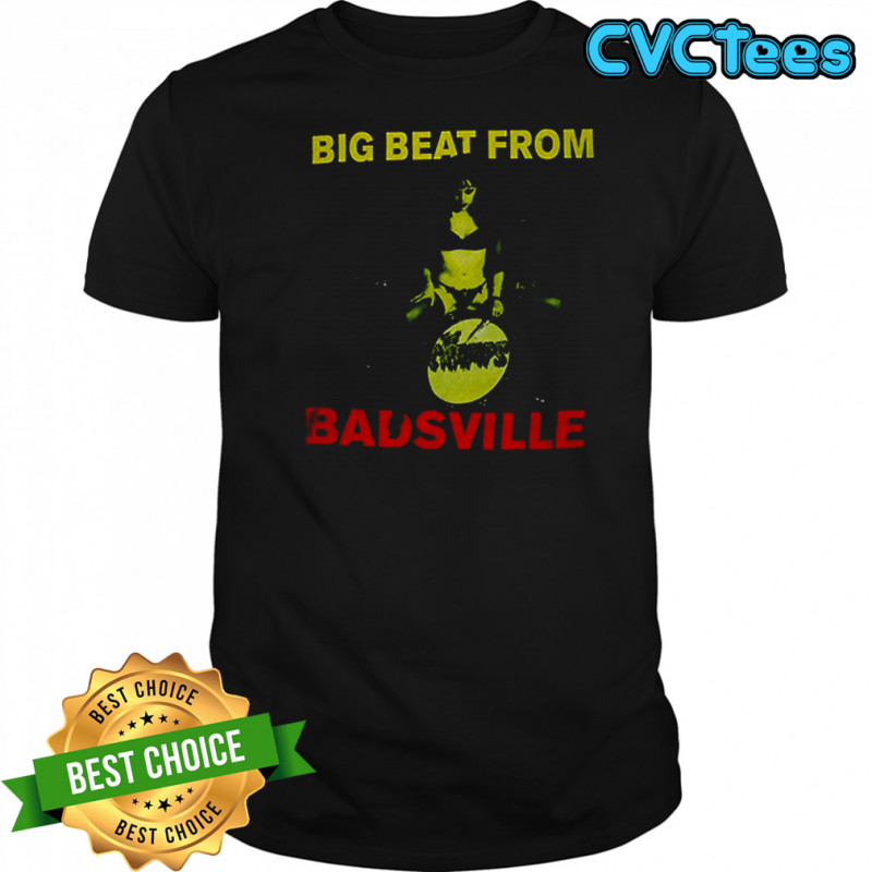 Big beat from Badsville Epitaph shirt