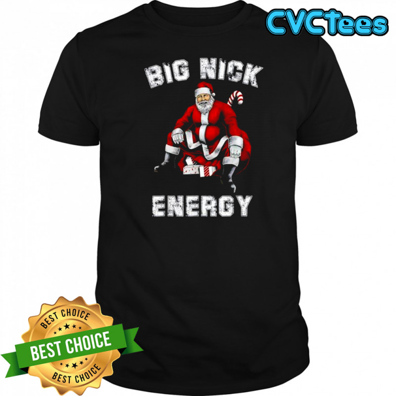 Big Nick Energy Funny Santa Christmas shirt