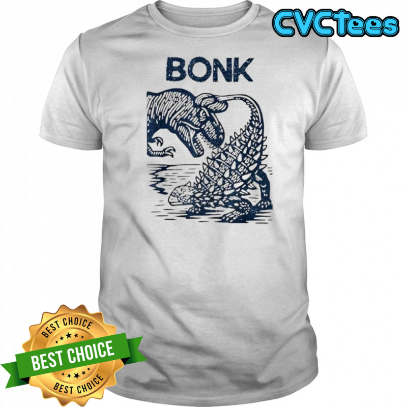 Bonk Dinosaur Funny Prehistoric Humor shirt