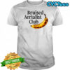 Bruised Aerialist Club Banana T-Shirt