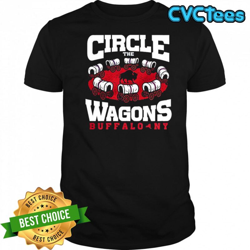 Buffalo Bills football Circle The Wagons shirt