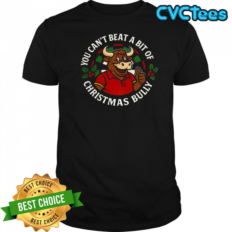 Bulll You can’t beat a bit of Christmas Bully darts dart board shirt