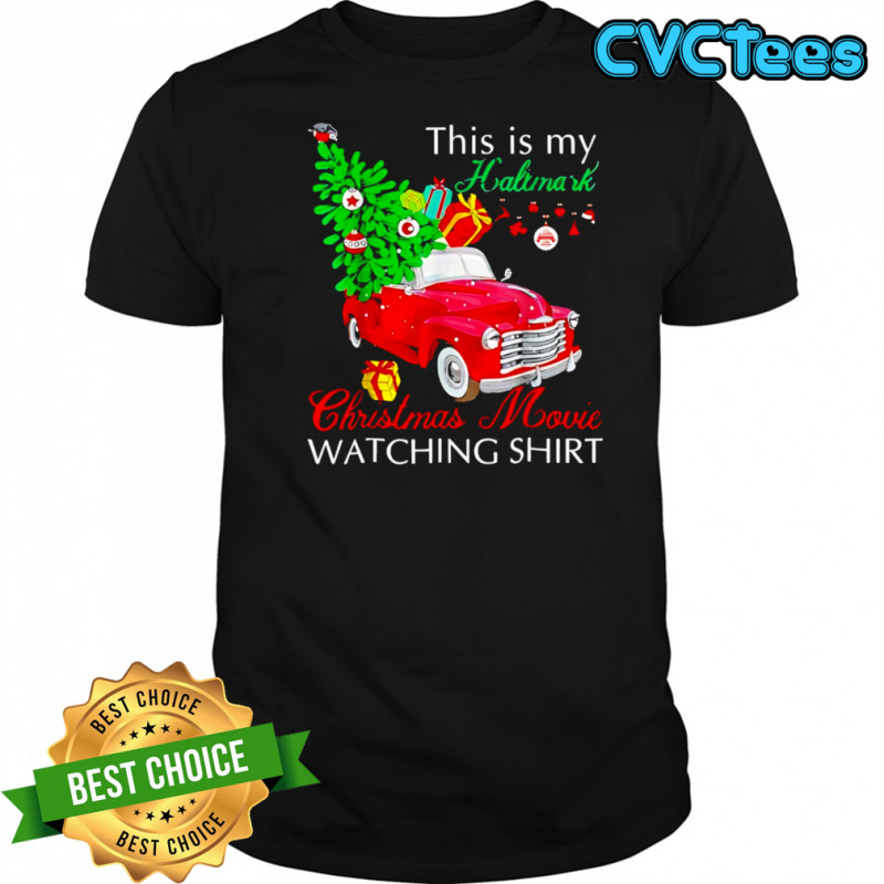Car This Is My Hallmark Christmas Movie Watching Shirt