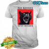 Cat hisses funny no kisses just hisses shirt