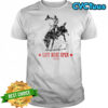 Cboystv Life Wide Open Vegas Bull Cowboy T-shirt