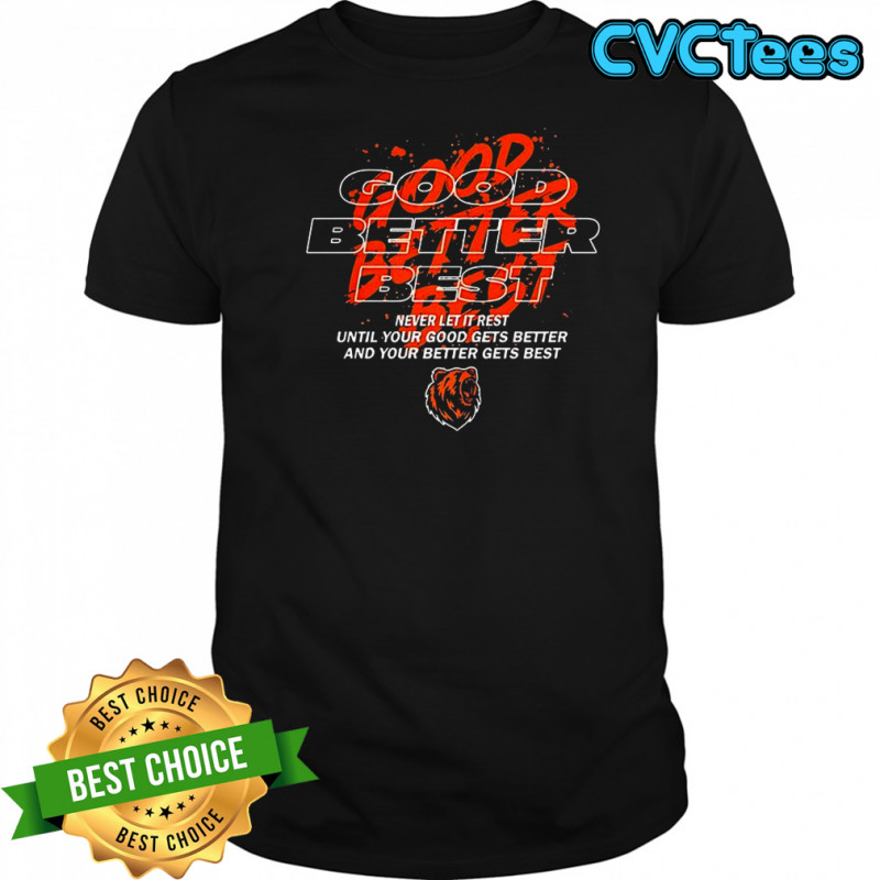 Chicago Bears football good better best never let it rest paint splatter shirt