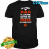 Chicago Bears I’m a proud dad of a freaking awesome son who loves the bears shirt