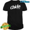 Chicks In The Office Shirt