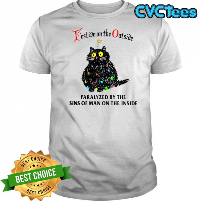 Christmas lights Cat festive on the outside paralyzed by the sins of man on the inside shirt