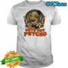 Cute but psycho shirt