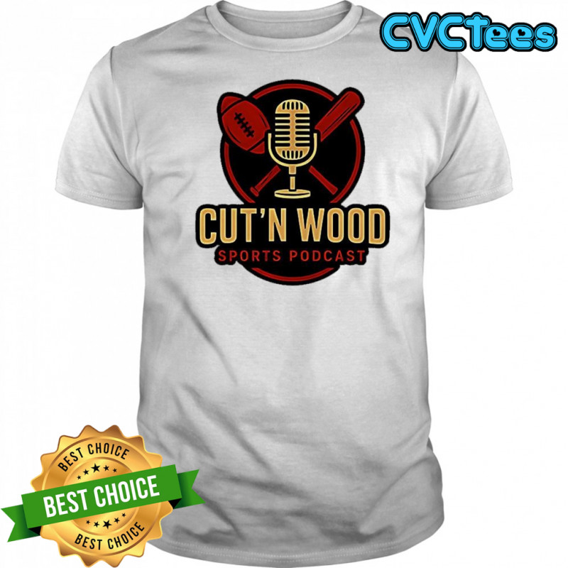 Cut’n wood sports podcast logo shirt