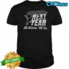 Detroit Lions NFL Football 2025 Maybe next year since ’58 shirt