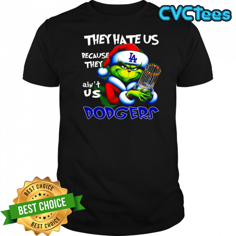 Dodgers They Hate Us Because They Ain’t Us Grinch Christmas logo shirt