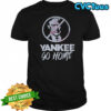 Donald Trump prohibition signs Yankee go home shirt