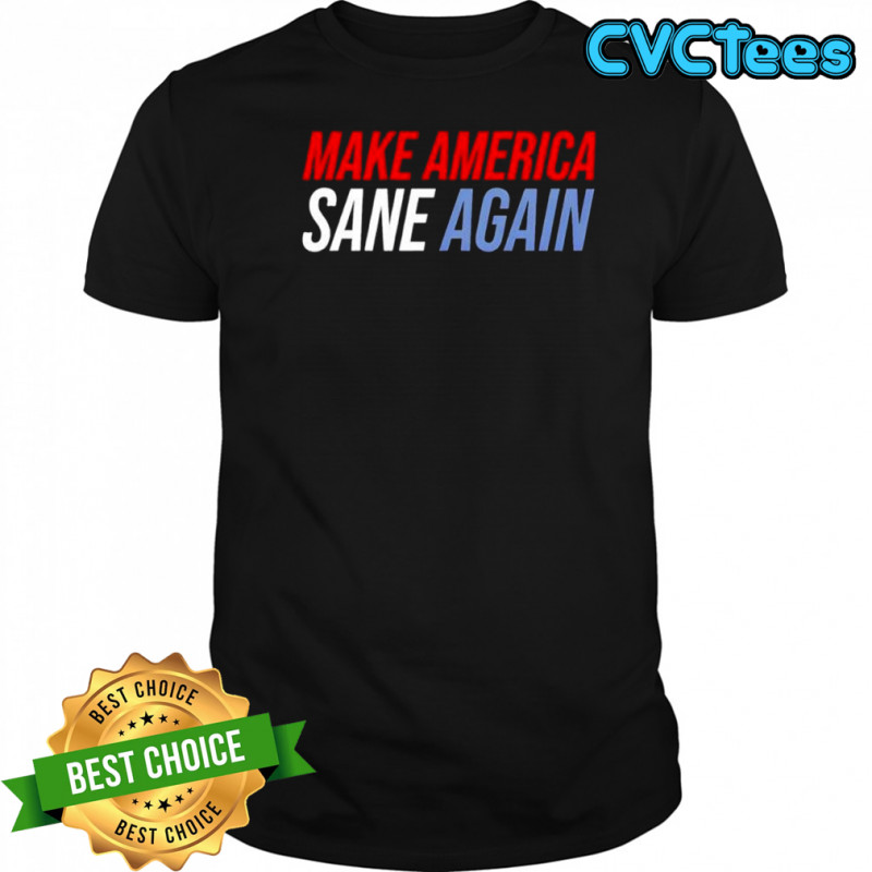 Duke Gomez Make American Sane Again Shirt