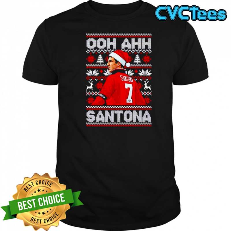 Eric Cantona Ooh Ahh Santona Christmas shirt
