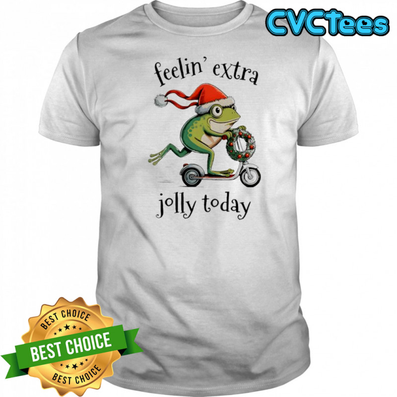 Feeling Extra Jolly Today Frog Christmas shirt
