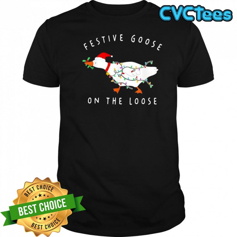 Festive Goose on The Loose Christmas shirt