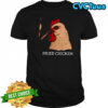 Fried Chicken Smoking shirt