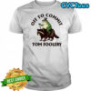 Frog and Raccoon off to commit tom foolery shirt