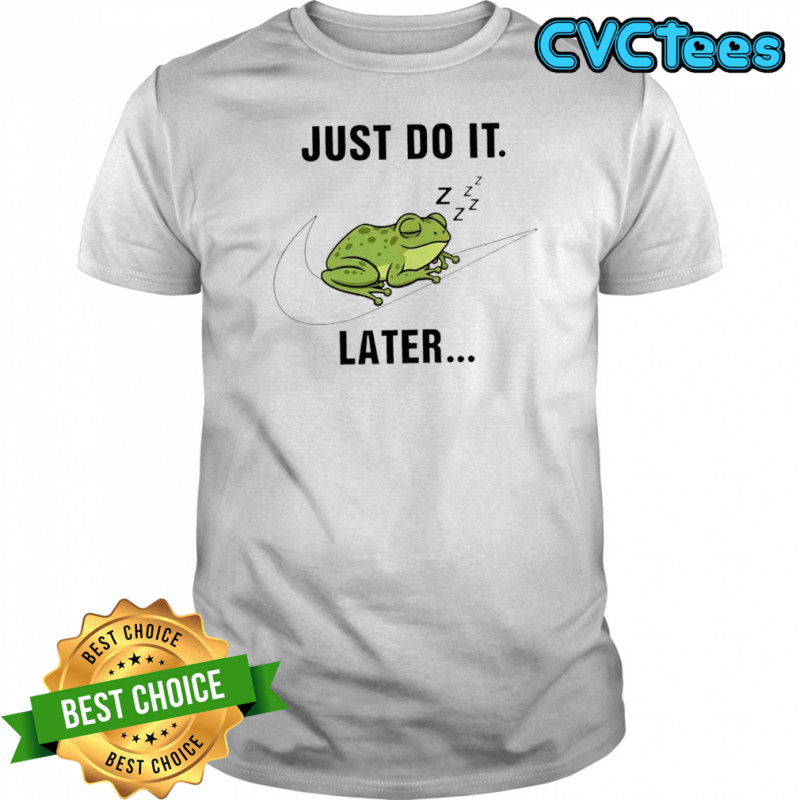 Frog just do it later sleeping shirt