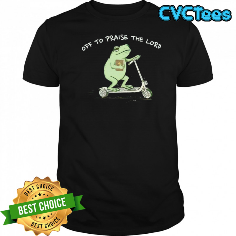 Frog Off To Praise The Lord Christian shirt
