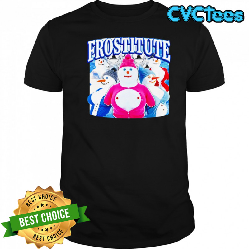 FROSTITUTE SNOWMAN SHIRT