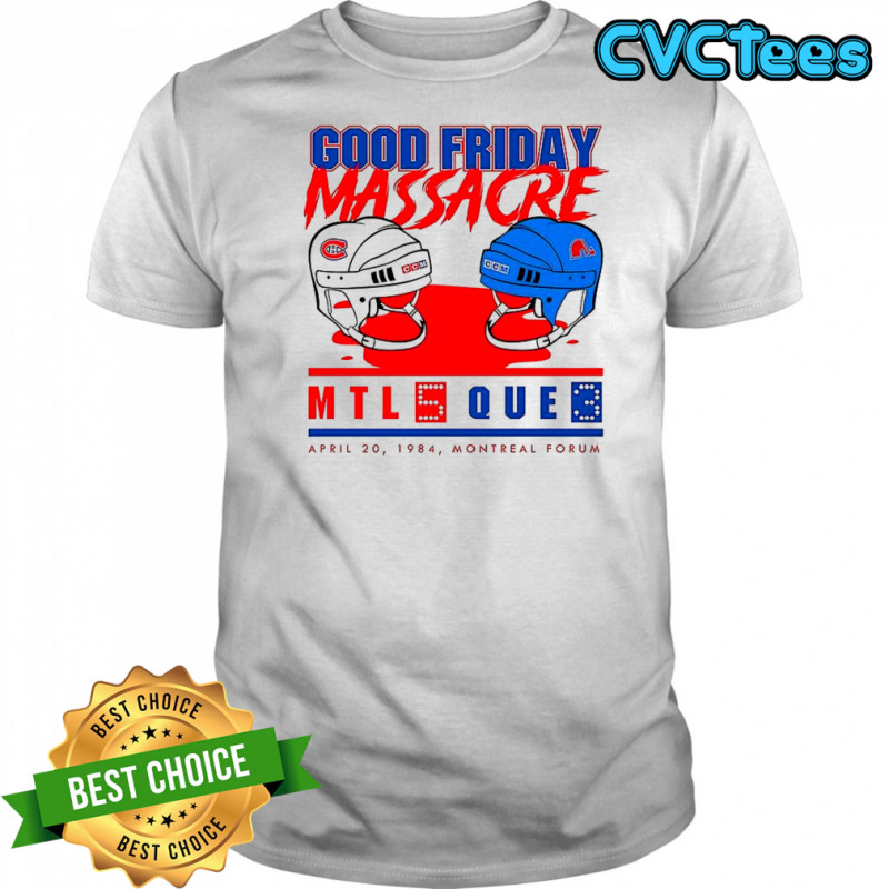 Good Friday Massacre MRL 5 Que 3 shirt