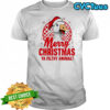 Goose Merry Christmas ya filthy animal shirt