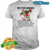 Grinch Christmas decorations My Five Moods shirt