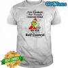 Grinch christmas i’ve cooked for people i should have poisoned so yes i do have self control shirt